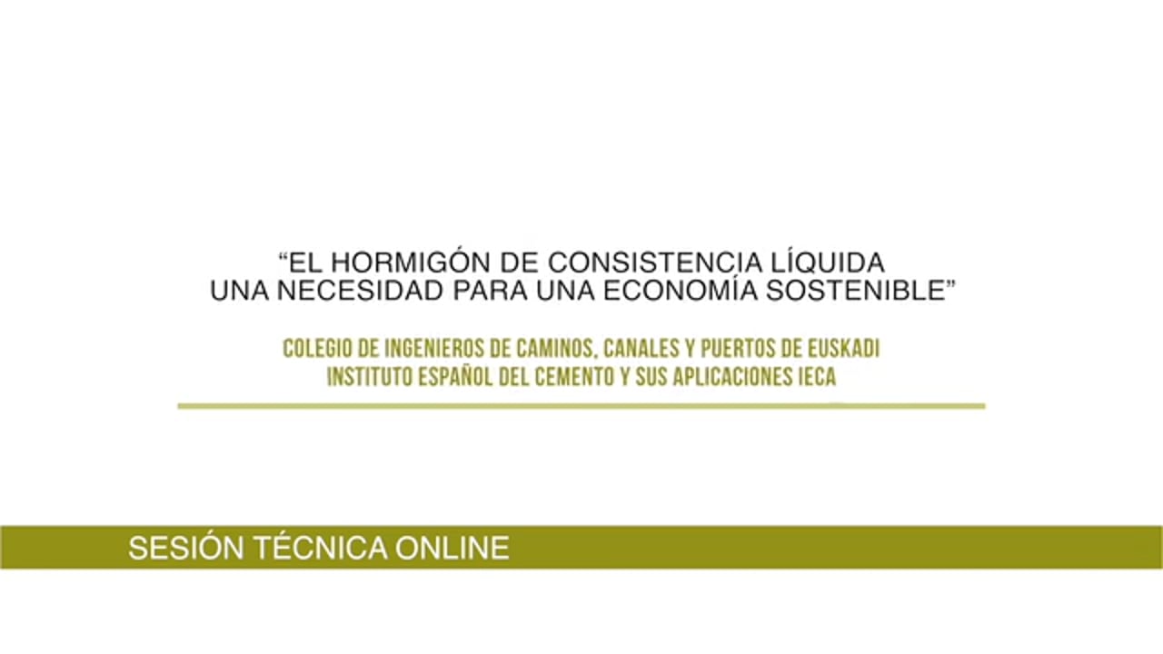 EL HORMIGOÌN DE CONSISTENCIA LIÌQUIDA, UNA NECESIDAD PARA UNA ECONOMIÌA SOSTENIBLE 2020-04-16
