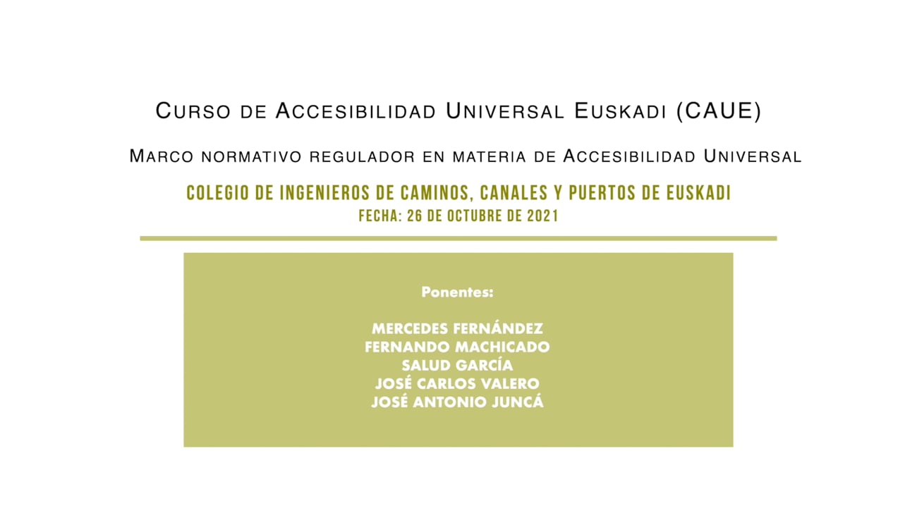 Sesión 6 (26-10-21)  Marco normativo regulador en materia de Accesibilidad Universal